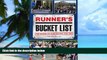 Big Deals  The Runner s Bucket List: 200 Races to Run Before You Die  Free Full Read Best Seller