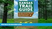 Big Deals  Kansas Trail Guide: The Best Hiking, Biking, and Riding in the Sunflower State  Best