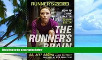 Big Deals  Runner s World The Runner s Brain: How to Think Smarter to Run Better  Free Full Read