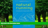 Big Deals  Natural Running: The Simple Path to Stronger, Healthier Running  Best Seller Books Best