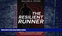 Big Deals  The Resilient Runner: Mental Toughness Training for Endurance Runners  Free Full Read