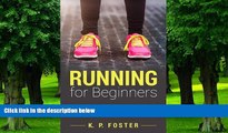 Big Deals  Running for Beginners: A Guide to Successful Running for Health, Fitness, and Pleasure.