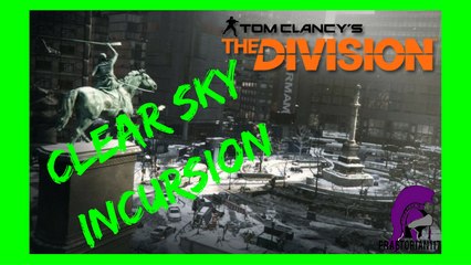 The Division CLEAR SKY INCURSION