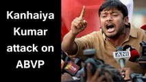 Kanhaiya Kumar attack on ABVP over JNU Student Union Election