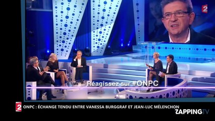 ONPC : Vanessa Burggraf recadrée par Jean-Luc Mélenchon, malaise sur le plateau (Vidéo)