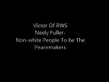 Neely Fuller- Non-white People To be The Peacemakers Of The World