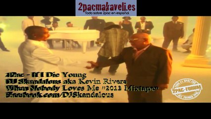 2Pac - If I Die Young - Tributo 20 Aniversario Subtítulos BY MAGNARE