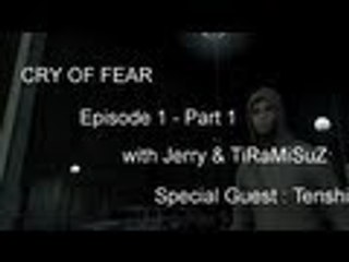 Cry of Fear - Episode 1 - Let's Play w/ TiRaMiSuZ & Jerry & Tenshi - Part 1