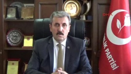 BBP'li Destici: Herkesin Yargıdan Emin Olması Gerekiyor