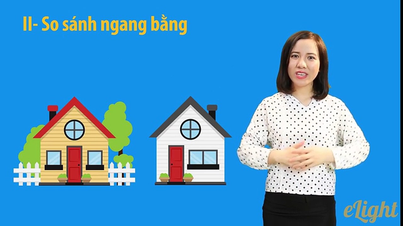 Bài 22 Tất cả về câu so sánh trong tiếng Anh