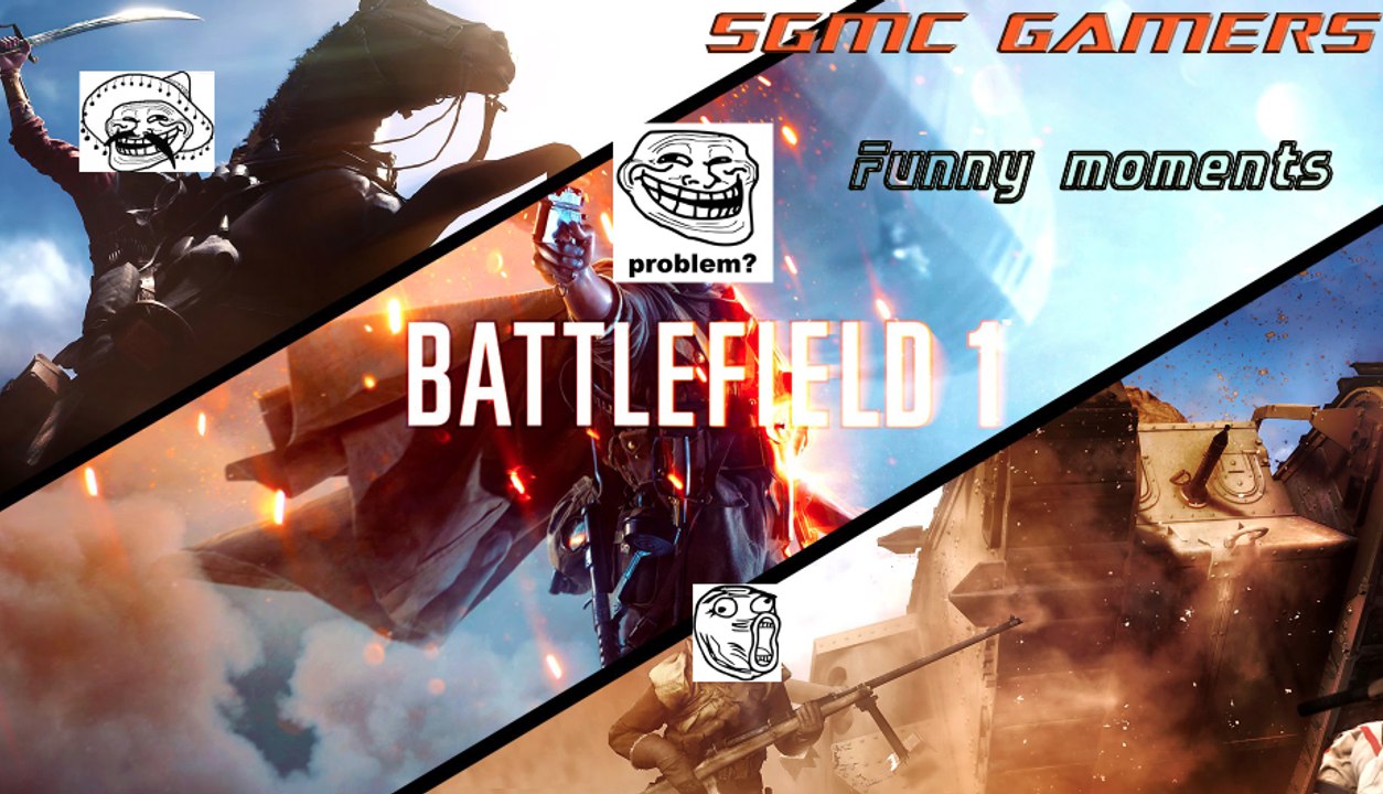 Battlefield 1  Funny Moments