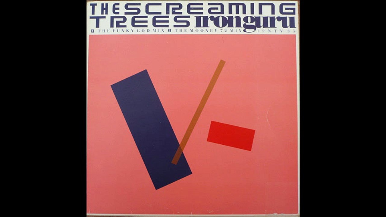 The Screaming Trees - Iron Guru (The Funky God Mix) (A)