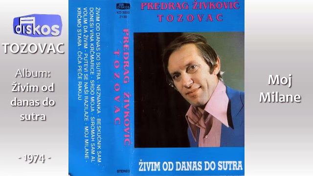 Predrag Zivkovic Tozovac - Moj Milane