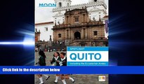 complete  Moon Spotlight Quito: Including the Ecuadorian Andes