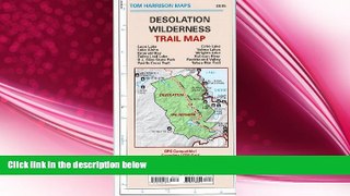 book online Desolation Wilderness Trail Map: Waterproof, tearproof (Tom Harrison Maps)