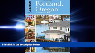 there is  Insiders  GuideÂ® to Portland, Oregon, 8th (Insiders  Guide Series)