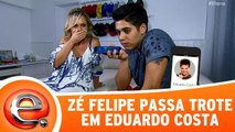 Zé Felipe passa trote em Eduardo Costa