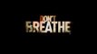 Don't Breathe -  Everyone - At Cinemas September 9 Billboard