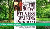 Big Deals  The 90-Day Fitness Walking Program  Free Full Read Best Seller