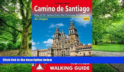 Big Deals  Camino De Santiago: Way of St. James from the Pyrennes to Santiago - ROTH.E4835 (Rother