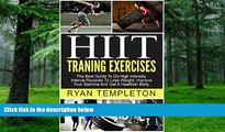 Big Deals  HIIT Training Exercises: The Best Guide To Do High Intensity Interval Routines, To Lose