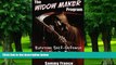 Must Have PDF  The Widow Maker Program: Extreme Self-Defense for Deadly Force Situations (The
