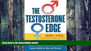 Big Deals  The Testosterone Edge: The Breakthrough Plan to Boost Energy, Fight Disease, Improve