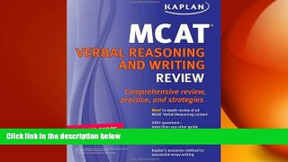 complete  Kaplan MCAT Verbal Reasoning and Writing Review