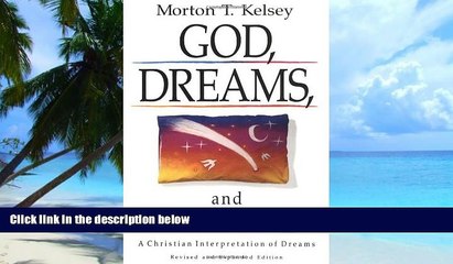 Big Deals  God, Dreams, and Revelation: A Christian Interpretation of Dreams (Revised and Expanded