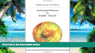 Big Deals  Archetypal Patterns in Fairy Tales (Studies in Jungian Psychology by Jungian Analysts)