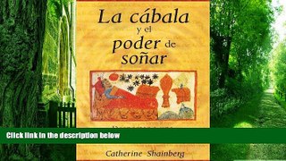 Big Deals  La cÃ¡bala y el poder de soÃ±ar: Despertar a una vida visionaria (Spanish Edition)
