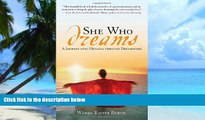 Big Deals  She Who Dreams: A Journey into Healing through Dreamwork  Best Seller Books Most Wanted