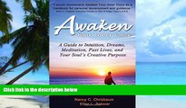 Big Deals  Awaken Your Inner Voice: A Guide to Intuition, Dreams, Meditation, Past Lives, and Your