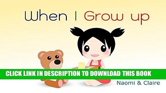 [New] KID Cartoon: When I grow up (Design, Graphic, Vocabulary of Jobs): Future Careers for Kids
