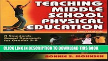 [PDF] Teaching Middle School Physical Education: A Standards Based Approach for Grades 5-8