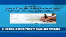 [New] Writing Success: Essential Writing Skills for the College-Bound Student Exclusive Full Ebook