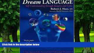 Big Deals  Dream Language: Self-understanding Through Imagery and Color  Free Full Read Best Seller