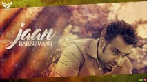 Babbu Maan - Jaan - Talaash - Full Audio - Latest Punjabi Songs 2016[via torchbrowser.com]