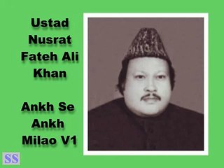 Ankh Se Ankh To Milao V1 by Ustad Nusrat Fateh Ali Khan