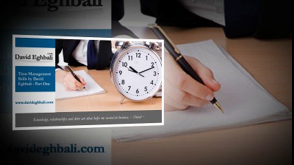 Time Management Skills (Part 1) by David Eghbali