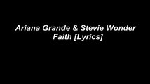 Ariana Grande & Stevie Wonder - Faith [Lyrics]