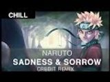 [Chill] Naruto - Sadness & Sorrow (Credit Remix) [FREE]
