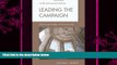 different   Leading the Campaign: Advancing Colleges and Universities (American Council on