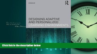 Popular Book Designing Adaptive and Personalized Learning Environments (Interdisciplinary