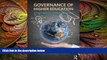 different   Governance of Higher Education: Global Perspectives, Theories, and Practices