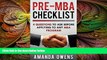 complete  MBA Admissions: Pre-MBA Checklist: 4 Questions You Should Ask Before Applying to Any MBA