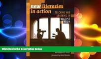 READ book  New Literacies In Action: Teaching And Learning In Multiple Media (Language and