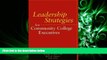 behold  Leadership Strategies for Community College Executives