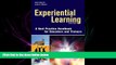 there is  Experiential Learning: A Best Practice Handbook for Educators and Trainers