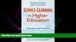 there is  Service-Learning in Higher Education: Concepts and Practices